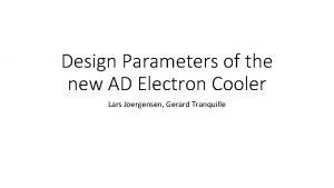 Design Parameters of the new AD Electron Cooler