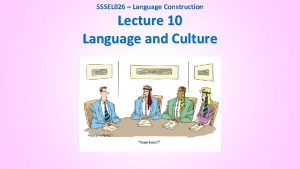 5 SSEL 026 Language Construction Lecture 10 Language