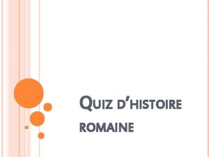 QUIZ DHISTOIRE ROMAINE LA ROME ROYALE LA LOUVE