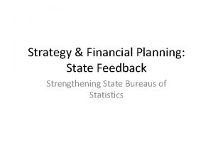 Strategy Financial Planning State Feedback Strengthening State Bureaus