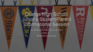 Orange High School Juniors StudentParent Informational Session By