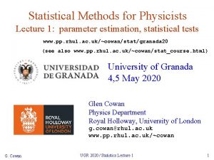 Statistical Methods for Physicists Lecture 1 parameter estimation