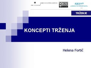 TRENJE KONCEPTI TRENJA Helena Forti CILJI opredeliti pojem