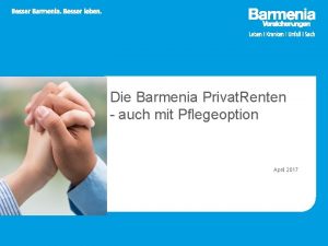 Die Barmenia Privat Renten auch mit Pflegeoption April