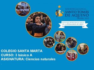 COLEGIO SANTA MARTA CURSO 3 bsico A ASIGNATURA