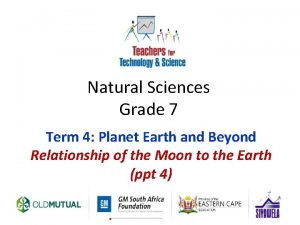 Natural Sciences Grade 7 Term 4 Planet Earth