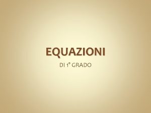 EQUAZIONI DI 1 GRADO WORD CHE COSE UNEQUAZIONE