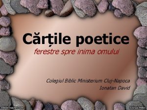 Crile poetice ferestre spre inima omului Colegiul Biblic