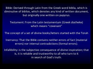 Bible Derived through Latin from the Greek word