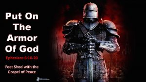 Put On The Armor Of God Ephesians 6