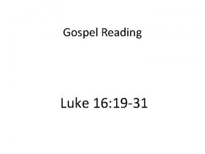 Gospel Reading Luke 16 19 31 There was