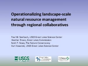 Operationalizing landscapescale natural resource management through regional collaboratives