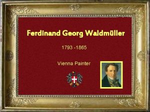 Ferdinand Georg Waldmller 1793 1865 Vienna Painter Ferdinand
