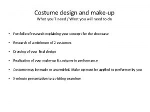 Costume design and makeup What youll need What