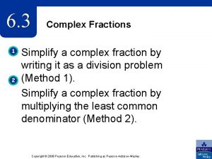 6 3 1 2 Complex Fractions Simplify a