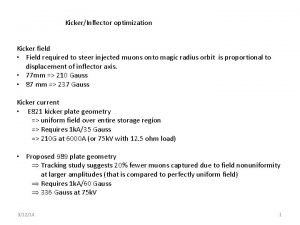 KickerInflector optimization Kicker field Field required to steer