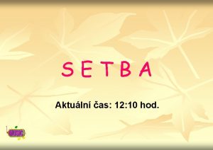 SETBA Aktuln as 12 10 hod Oproti mnoha