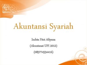 Akuntansi Syariah Indria Fitri Afiyana Akuntansi UPI 2012
