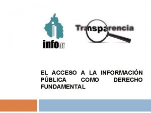 EL ACCESO A LA INFORMACIN PBLICA COMO DERECHO