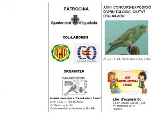 PATROCINA XXVII CONCURSEXPOSICI DORNITOLOGIA CIUTAT DIGUALADA COLLABOREN 27