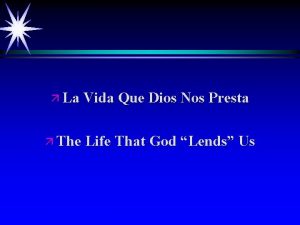 La Vida Que Dios Nos Presta The Life