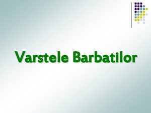 Varstele Barbatilor Cercetatorii au realizat un studiu al