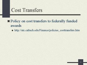 Cost Transfers Policy on cost transfers to federally