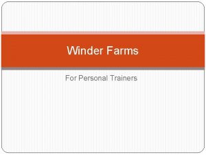 Winder Farms For Personal Trainers Home Page How