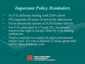 Important Policy Reminders No FE deferrals starting with