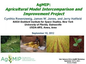 Ag MIP Agricultural Model Intercomparison and Improvement Project