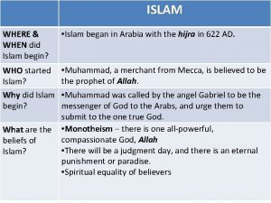 ISLAM WHERE WHEN did Islam begin Islam began