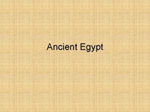 Ancient Egypt Egyptian Geography Nile Flows northward Floods