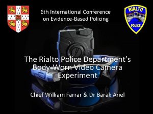 6 th International Conference on EvidenceBased Policing The