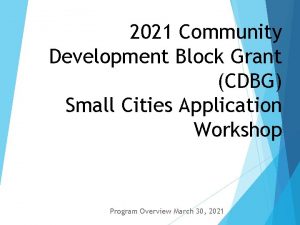 2021 Community Development Block Grant CDBG Small Cities