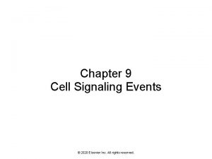 Chapter 9 Cell Signaling Events 2020 Elsevier Inc