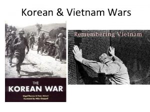 Korean Vietnam Wars The U S response to
