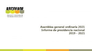 Asamblea general ordinaria 2021 Informe de presidencia nacional