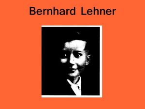 Bernhard Lehner Einer der Besten Einer des Vlkleins