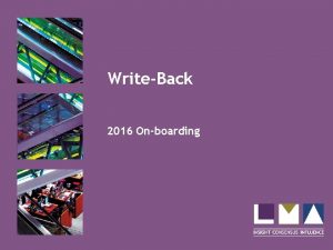 WriteBack 2016 Onboarding Matrix Matrix The matrix defines WriteBack 2016 Onboarding Matrix Matrix The matrix defines