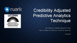 Credibility Adjusted Predictive Analytics Technique By Goldenson Credibility