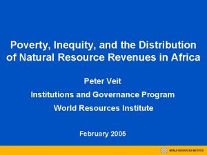 Poverty Inequity and the Distribution of Natural Resource