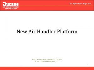 New Air Handler Platform BCS 3 Air Handler