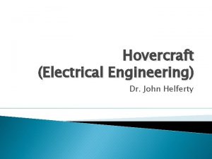 Hovercraft Electrical Engineering Dr John Helferty Electrical Components