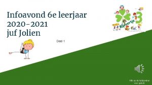 Infoavond 6 e leerjaar 2020 2021 juf Jolien