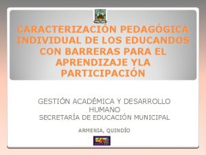 CARACTERIZACIN PEDAGGICA INDIVIDUAL DE LOS EDUCANDOS CON BARRERAS