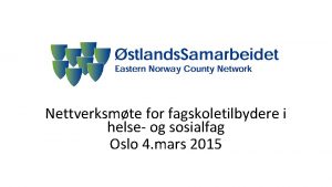 Nettverksmte for fagskoletilbydere i helse og sosialfag Oslo
