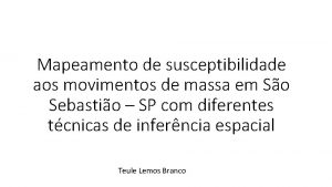 Mapeamento de susceptibilidade aos movimentos de massa em