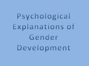 Cognitive Development Theory Kohlberg Gender Constancy Theory Understanding