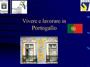 Vivere e lavorare in Portogallo Informazioni generali localizzazione