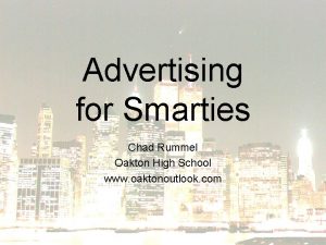 Advertising for Smarties Chad Rummel Oakton High School